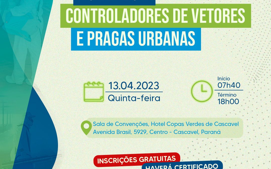 VI SEMINÁRIO DE CONTROLADORES DE VETORES E PRAGAS URBANAS